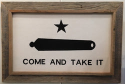 Come and Take It Flag with Barnwood Frame